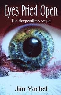 bokomslag Eyes Pried Open: The Sleepwalkers sequel