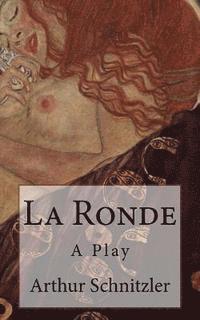 Arthur Schnitzler, B. K. De Fabris - La Ronde: A Play, Häftad