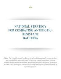 bokomslag National Strategy for Combating Antibiotic-Resistant Bacteria