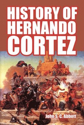 bokomslag History of Hernando Cortez