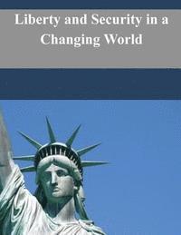 Liberty and Security in a Changing World 1