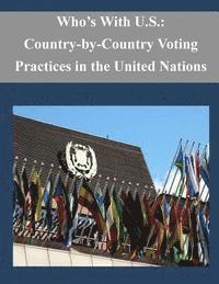 bokomslag Who's With U.S.: Country-by-Country Voting Practices in the United Nations