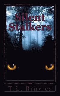 T. L. Broyles - Silent Stalkers, Häftad