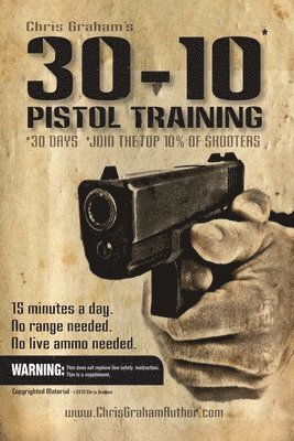 30-10 Pistol Training 1