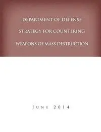 United States Department of Defense - Department of Defense Strategy for Countering Weapons of Mass Destruction, Häftad. Tillgänglighet: Lägg i varukorg
