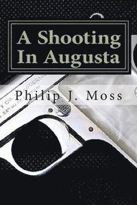 bokomslag A Shooting In Augusta