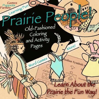 Prairie People!: Old Fashioned Coloring and Activity Pages 1