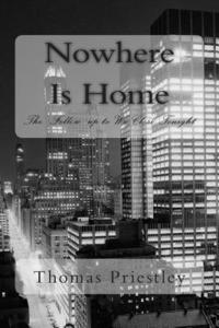 Thomas Priestley - Nowhere Is Home, Häftad