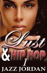bokomslag Lust & Hip Hop (The Ms. Mogul Series)