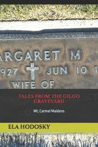 bokomslag Tales from the Gilgo Graveyard: Mt. Carmel Maidens