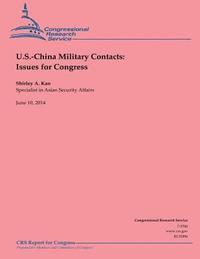 bokomslag U.S.-China Military Contacts: Issues for Congress