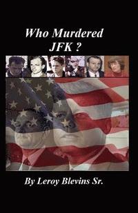 bokomslag Who Murdered JFK?