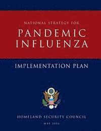 National Strategy for Pandemic Influenza: Implementation Plan 1