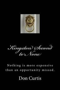 bokomslag Kingston Second to None