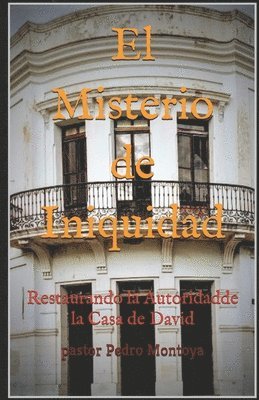 El Misterio de Iniquidad 1