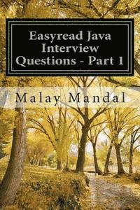 bokomslag Easyread Java Interview Questions - Part 1: Interview questions and answers on Core Java and related topics