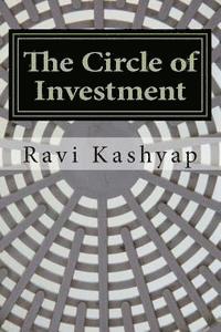 Ravi Kashyap - The Circle of Investment, Häftad. Tillgänglighet: Lägg i varukorg