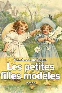 bokomslag Les petites filles modèles