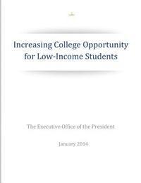 Increasing College Opportunity for Low-Income Students 1