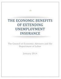 The Council of Economic Advisers and the - The Economic Benefits of Extending Unemployment Insurance, Häftad