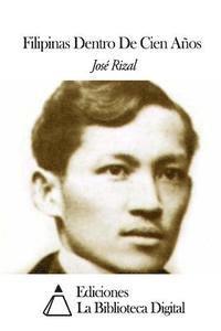 Jose Rizal - Filipinas Dentro De Cien Años, Häftad