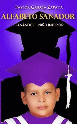 Alfabeto Sanador: Sanando el niño interior 1