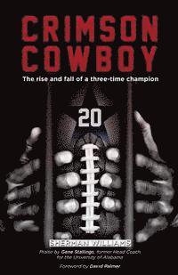 Crimson Cowboy: The rise and fall of a three-time champion