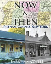 bokomslag Now and Then Putnam County New York: Photo History of Putnam County New York