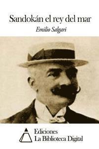 Emilio Salgari - Sandokán el rey del mar, Häftad