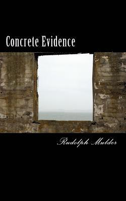 Concrete Evidence 1