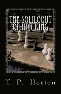 bokomslag The Soliloquy of Her King