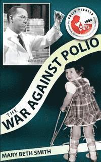 bokomslag The War Against Polio