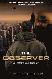 bokomslag The Observer: a Derek Cole Suspense Thriller