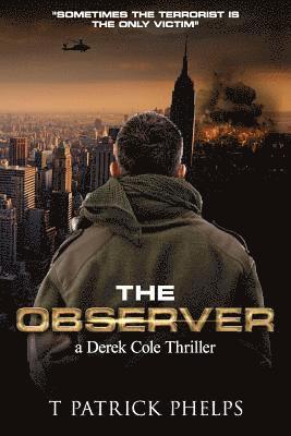 bokomslag The Observer: a Derek Cole Suspense Thriller