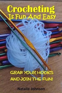 bokomslag Crocheting is Fun and Easy