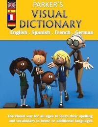 bokomslag Parker's visual dictionary: Multi-language visual dictionary(English, Spanish, French and German)