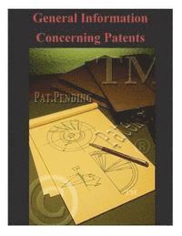 United States Patent and Trademark Offic - General Information Concerning Patents, Häftad