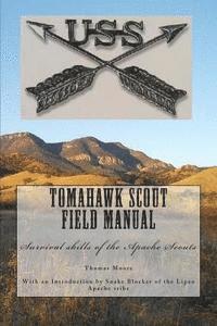 bokomslag Tomahawk scout Field Manual: Survival skills of the Apache Scouts