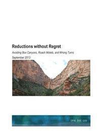 bokomslag Reductions Without Regret: Avoiding Box Canyons, Roach Motels and Wrong Turns