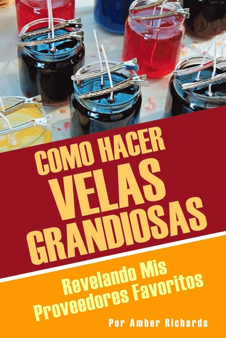 Amber Richards - Como Hacer Velas Grandiosas, Häftad