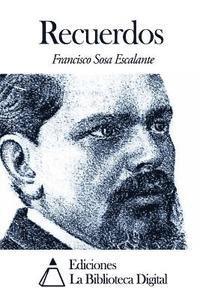 Francisco Sosa Escalante - Recuerdos, Häftad