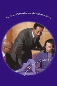 Luis Daniel Cortes - The Era of YIPS: : Your Interdisciplinary Problem Solver, Häftad