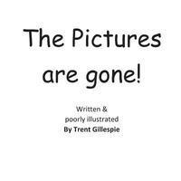 The Pictures are Gone! 1