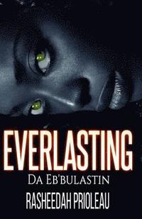 bokomslag The Everlasting: Da Eb'Bulastin