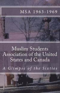 bokomslag Muslim Students Association of the United States and Canada: A Glimpse of the Sixties