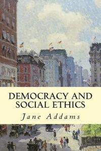 bokomslag Democracy and Social Ethics