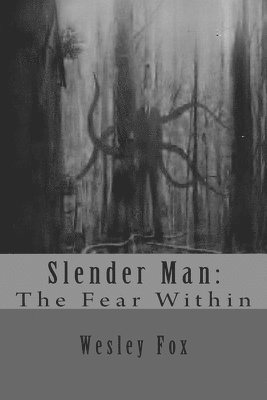 bokomslag Slender Man: : The Fear Within