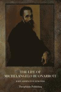 The Life Of Michelangelo Buonarroti 1