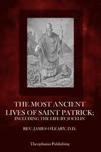 bokomslag The Most Ancient Lives Of Saint Patrick: Including The Life By Jocelin