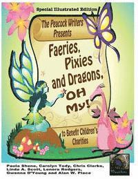bokomslag Faeries, Pixies and Dragons, Oh My! Special Illustrated Edition: To Benefit Children's Charities